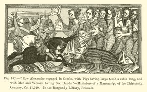 How Alexander engaged in Combat with Pigs having large teeth a cubit long, and with Men and Women having six Hands by French School