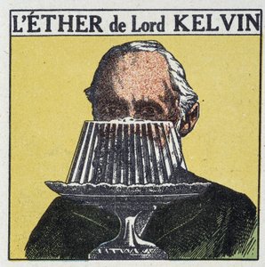 Lord Kelvin (William Thomson) and the notion of Ether associated with a jelly - in 