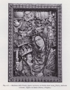 Madonna delle Grazie; Ancient and Revered Figure throughout Italy, Attributed to Giotto, Church of Santa Chiara, in Naples (engraving) by French School
