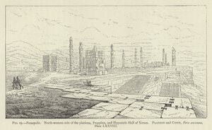 Persepolis, North-Western Side of the Platform, Propylaea, and Hypostyle Hall of Xerxes by French School