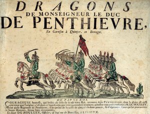 Recruitment Poster of a Regiment of Dragons of Monsignor the Duke of Penthievre by French School