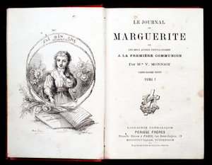 The Diary of Margarita or the two years of preparation for the first communion by Miss V. Monniot. by French School