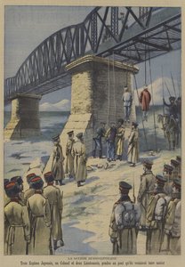 The Russo-Japanese War: Russian Troops Hanging Three Japanese Saboteurs from the Bridge They Were Planning to Blow Up by French School