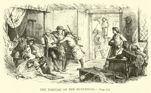 The Torture of the Huguenots