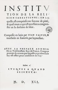 Title page of Institutes of the Christian Religion by John Calvin, French 1st Edition, 1541 by French School