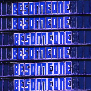 Be Someone by George Rosaly