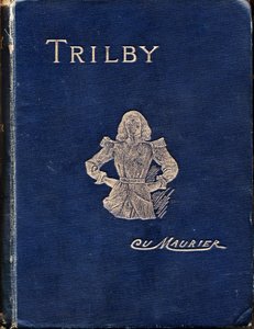 Front Cover of Trilby by George Du Maurier by George du Maurier