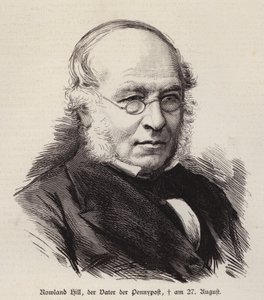 Rowland Hill, British Reformer of the Postal Service and Inventor of the Postage Stamp by German School