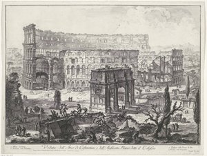 Arch of Constantine and the Colosseum in Rome (title on object) Views of Rome (series title) by Giovanni Battista Piranesi