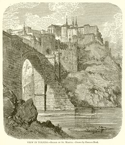 View in Toledo.--Bridge of St. Martin by Gustave Dore