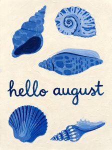 Hello August Shells