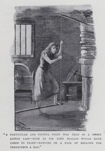 A Particular and Pitiful Sight Was That of a Sweet Little Lass, Such as Sir John Millais Would Have Liked to Paint, Dancing on a Pair of Bellows for Threepence a Day by Harold Hume Piffard