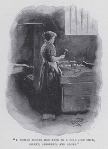A Woman Plying Her Task in a Cell-like Shed, Silent, Absorbed, and Alone by Harold Hume Piffard