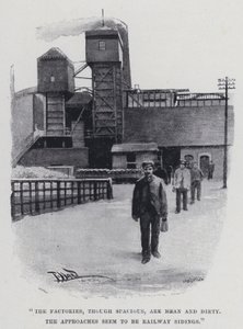 The Factories, Though Spacious, Are Mean and Dirty by Harold Hume Piffard