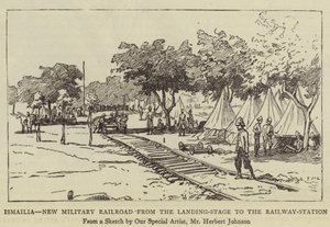 Ismailia, New Military Railroad from the Landing-Stage to the Railway-Station