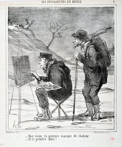 The Landscapists in Winter: “-My old man, your painting lacks heat -And the painter so!” Engraving by Honore Daumier. Extract from the newspaper “Le Charivari”