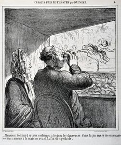 Mr. Colimard, if you continue to look at the dancers in such an inappropriate way, I will take you home before the show ends. Engraving by Honore Daumier. Extract from the newspaper “Le Charivari” by Honoré Daumier