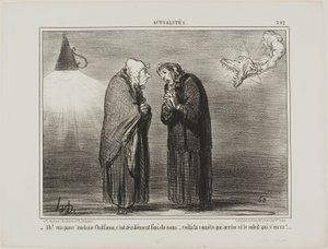 "- Ah, my dear Madame Chaffarou... this surely must be the end... the comet is coming and the sun is going," plate 392 from Actualités by Honoré Victorin Daumier