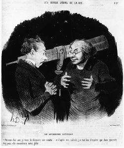 Yes, My Dear Friend, I Have Just Discovered a Comet... And According to My Calculations, I Have Every Reason to Hope That in Four or Five Days She Will Meet Our Globe... Taken from the Beaux Jours de la Vie, a Cartoon Series on the Comet of 1857 by Honore  by Honoré Daumier