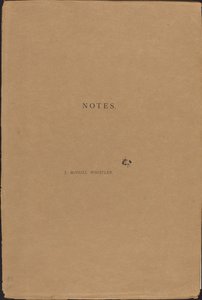 Notes by James Abbott McNeill Whistler