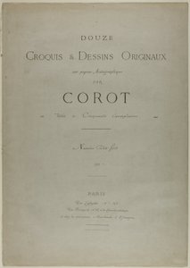 Cover and Text for Album Twelve Sketches and Original Drawings by Jean Baptiste Camille Corot