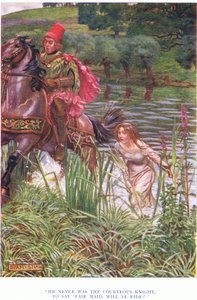 He never was the courteous knight, to say, fair maid will ye ride