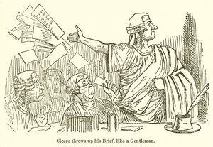 Cicero Throws Up his Brief, like a Gentleman by John Leech