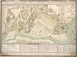 A plan of George Stadt Camp near the River Guantamano in the island of Cuba and also of the intrenchments made on the adjacent hills, represented more at large with their profiles