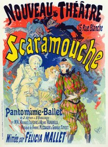 Scaramouche, Ballet by Felicia Mallet. Poster by Jules Cheret, France, c.1895