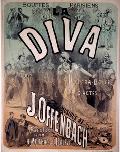 Poster for the operette Diva put to music by Jacques Offenbach at the Parisian Bouffes by Jules Cheret