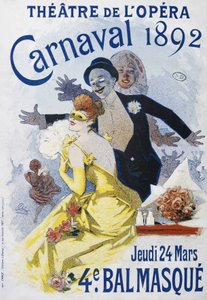 Theatre of the Opera: Carnival of 1892, 4th Masked Ball - Poster by Jules Cheret