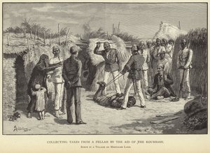 Collecting taxes from a fellah by the aid of the kourbash by M. Schonberg