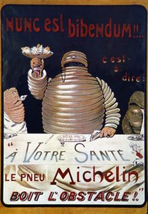 Advertising poster Michelin tyre: Nunc is a bibendum, the Michelin tyre drinks up the obstacle by Marius Rossillon
