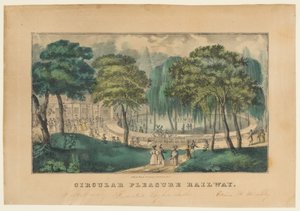 Circular Pleasure Railway by Nathaniel Currier