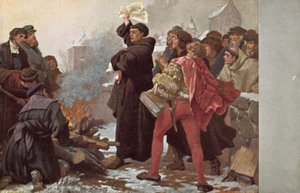 Martin Luther Burning the Papal Bull Threatening Him with Excommunication Before the Elstertor at Wittenberg, Germany, 10 December 1520