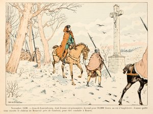 Illustration taken from the book Joan of Arc by Theodore Cahu and illustrated by Paul De Semant: November 1430 Jean de Luxembourg sells Joan of Arc to the King of England for 10,000 pounds; she leaves the castle of Beauvoir to be taken to
