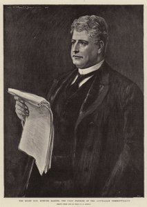 The Right Honourable Edmund Barton, the First Premier of the Australian Commonwealth by Percy F.S. Spence