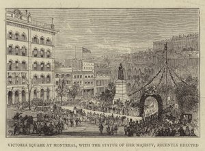 Victoria Square at Montreal, with the Statue of Her Majesty, recently erected by Percy William Justyne
