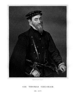 Sir Thomas Gresham, English merchant and financier, 1823