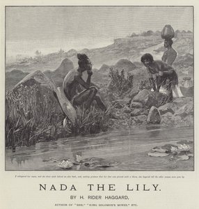 Nada the Lily, by H Rider Haggard by Richard Caton Woodville junior