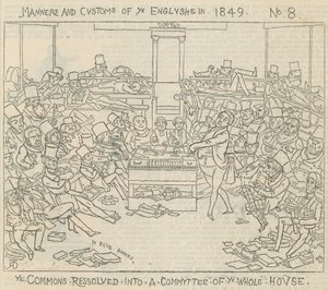 Manners and Customs of the English in 1849: The Commons resolved into a committee of the whole house by Richard Doyle