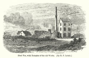 Huel Vor, with Remains of the Old Works by Richard Principal (after) Leitch