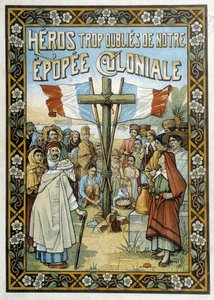Heroes too forgotten from our colonial era: allegorical drawing of colonization by School French
