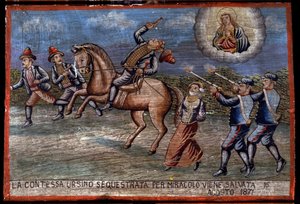 Ex-voto Sicilian: The Abducted Countess Ursino Has Just Been Saved by Miracle on 16/08/1871. Representation of a Brigandage: The Three Robbers Are Abducting the Countess While the Carabinieri Shoot at Them