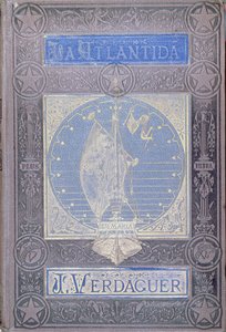 Atlantis by Jacinto Verdaguer, edition in Castilian published in Barcelona 1878 by Spanish School