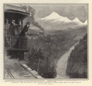 Nearing the Rockies, the Grand Prospect from the End of the Train by Sydney Prior Hall