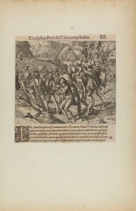 Cruelty of Petride Calyce Towards the Indians, from book Americae, part four by Theodor de Bry