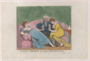 Ladies Trading on Their Own Bottom, reprint by Thomas Rowlandson
