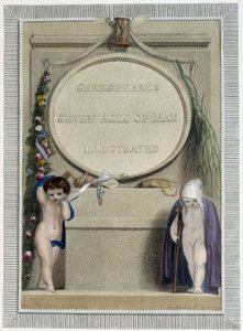 Shakespeare: The Seven Ages of Man, Frontispiece by Thomas Stothard