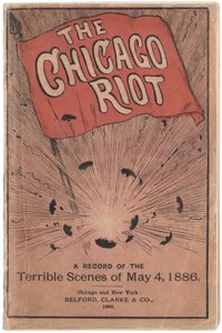 Front cover of booklet entitled The Chicago Riot: A record of the terrible scenes of May 4, 1886 by True Williams